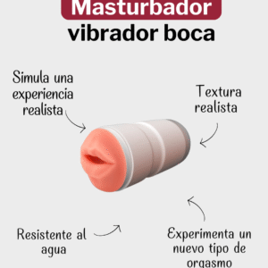 MASTURBADOR BOCA VIBRADOR